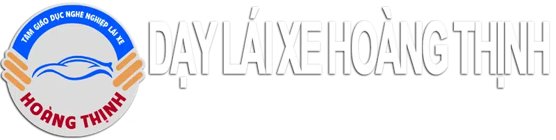 Trung Tâm Giáo Dục Nghề Nghiệp Dạy Lái Xe Hoàng Thịnh