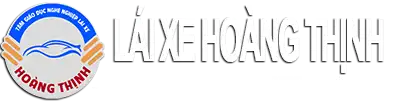Trung Tâm Dạy Lái Xe Hoàng Thịnh